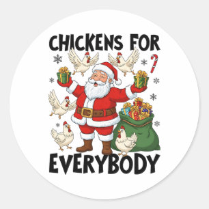 Chickens For Everybody Chicken Christmas Holiday Classic Round Sticker