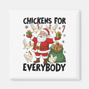 Chickens For Everybody Chicken Christmas Holiday Magnet