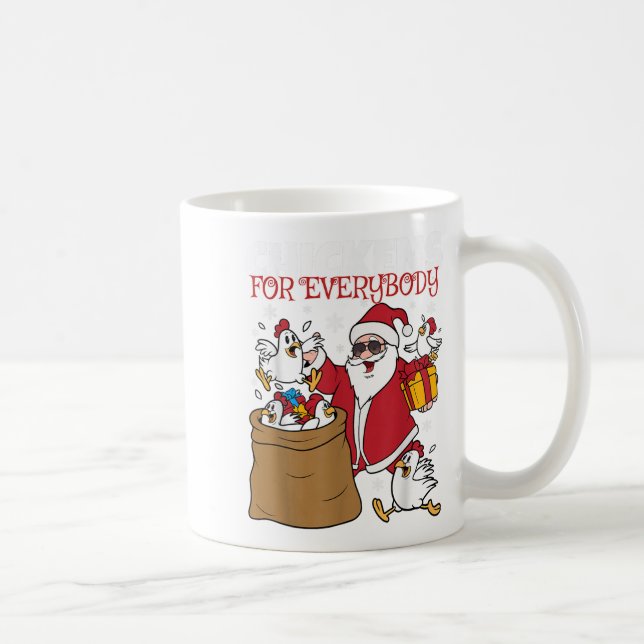 Chickens For Everybody Funny Christmas Chicken Wom Coffee Mug (Right)