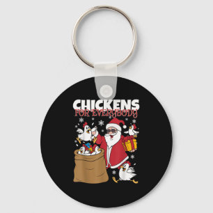 Chickens For Everybody Funny Christmas Chicken Wom Key Ring
