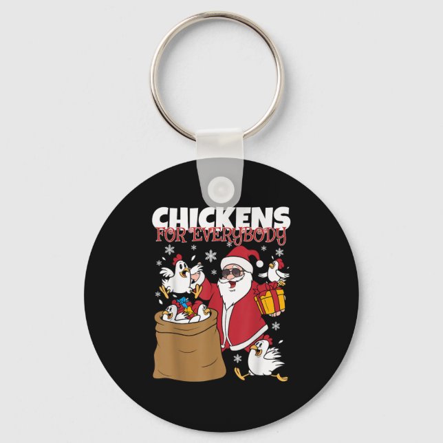 Chickens For Everybody Funny Christmas Chicken Wom Key Ring (Front)