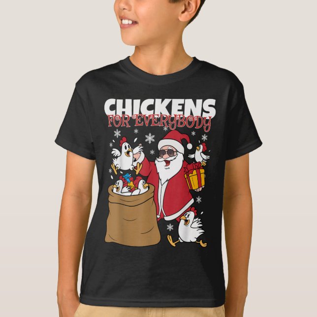 Chickens For Everybody Funny Christmas Chicken Wom T-Shirt (Front)
