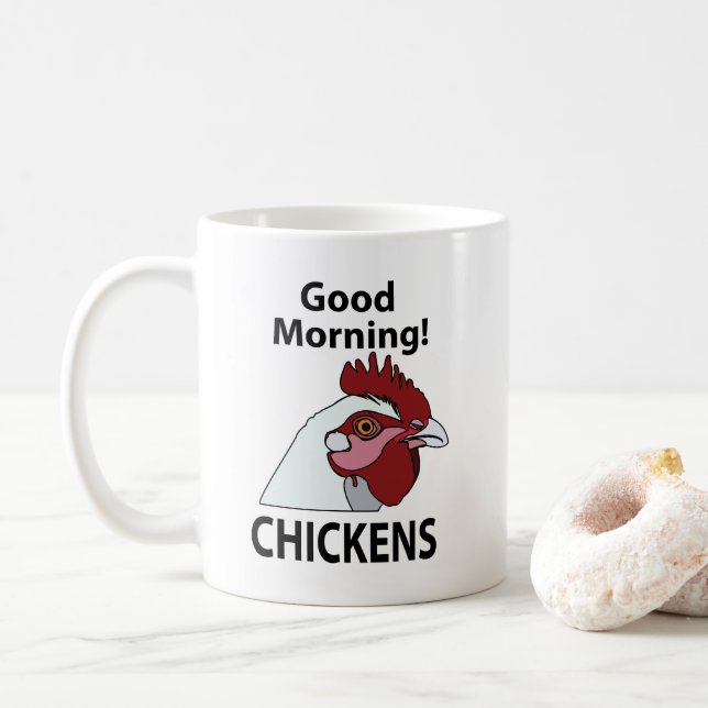 Chickens Good Morning Funny Chicken  Coffee Mug (With Donut)