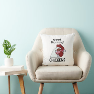 Chickens Good Morning Funny Chicken Cushion