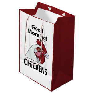 Chickens Good Morning Funny Chicken Medium Gift Bag