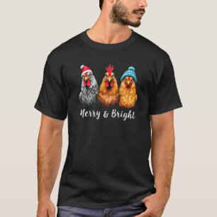 Chickens Lover Farmer Merry Bright Christmas Chick T-Shirt