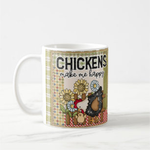 Chickens make me happy coffee cup