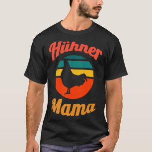 Chickens mum   T-Shirt