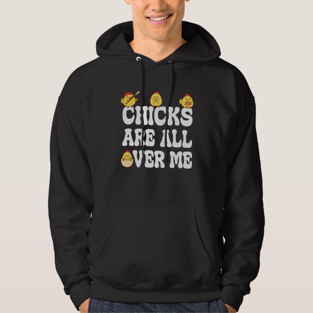 Chicks Are All Over Me Easter  Baby Chicken Kids B Hoodie (Front)