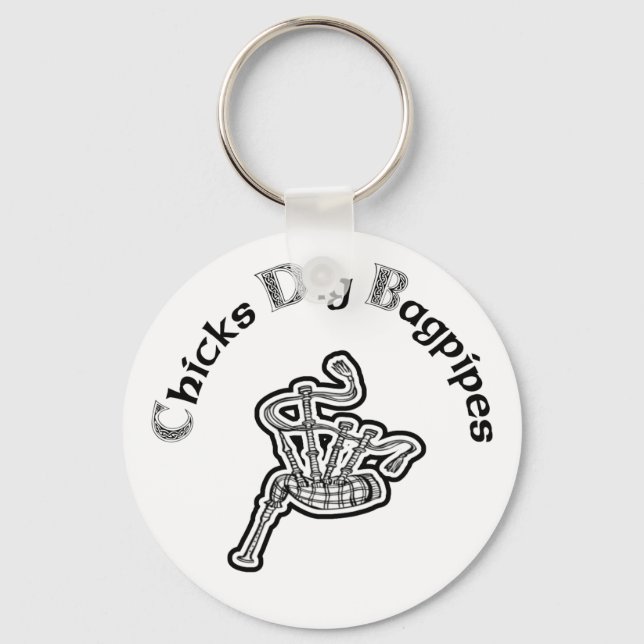 Chicks Dig Bagpipes Key Ring (Front)