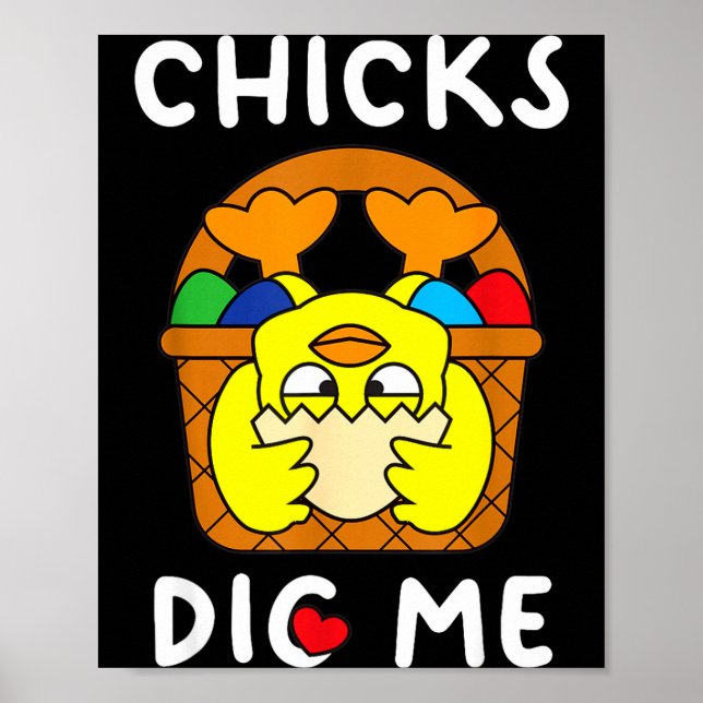 Chicks dig easter egg basket cute funny for men poster (Front)