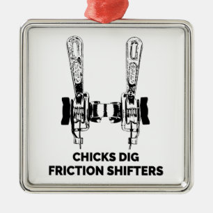 Chicks Dig Friction Shifters Bicycle Metal Ornament