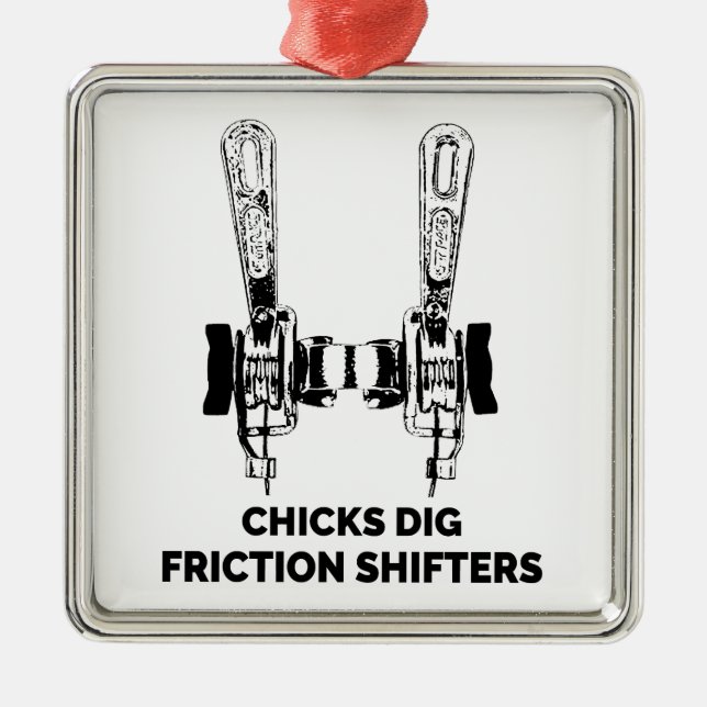 Chicks Dig Friction Shifters Bicycle Metal Ornament (Front)