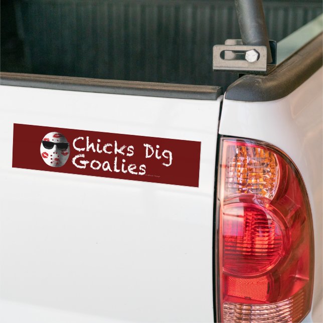 Chicks Dig Goalies bumpersticker Bumper Sticker (On Truck)