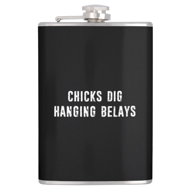 Chicks Dig Hanging Belays Rock Climbing Hip Flask (Front)