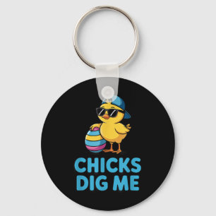 Chicks Dig Me Boys Funny Happy Easter Chicks Dig M Key Ring