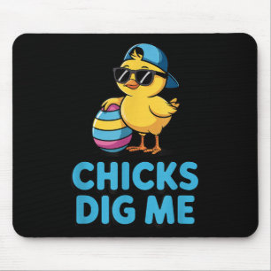 Chicks Dig Me Boys Funny Happy Easter Chicks Dig M Mouse Pad