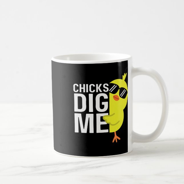 Chicks Dig Me Boys Men Happy Easter Funny Quote  Coffee Mug (Right)