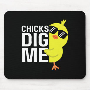 Chicks Dig Me Boys Men Happy Easter Funny Quote Mouse Pad