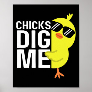 Chicks Dig Me Boys Men Happy Easter Funny Quote Poster