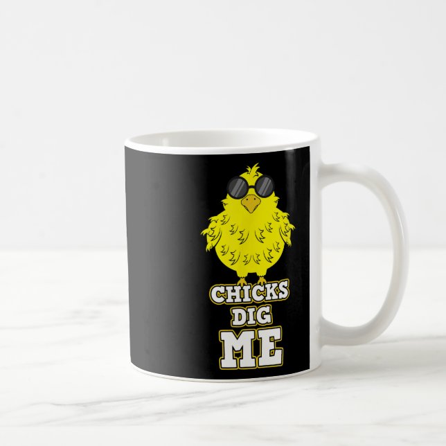 Chicks Dig Me Cool Easter Chick Shirt Funny Pun Gi Coffee Mug (Right)