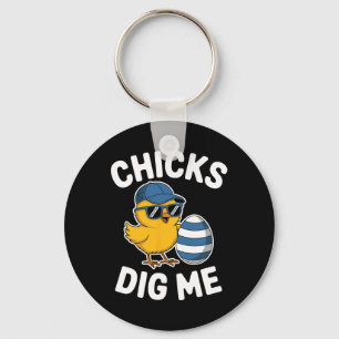 Chicks Dig Me Easter Chick Funny Happy Easter Day Key Ring
