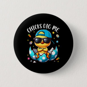Chicks Dig Me Easter Cool Chicks Happy Easter Todd 6 Cm Round Badge