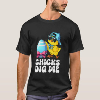 Chicks Dig Me Easter Day, Funny Easter Chick, Cute T-Shirt