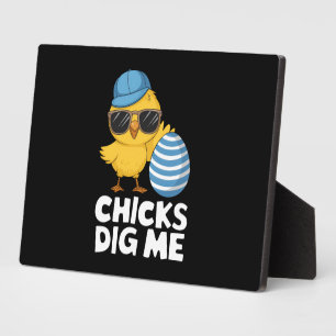 Chicks Dig Me Easter Funny Egg Hunt Plaque