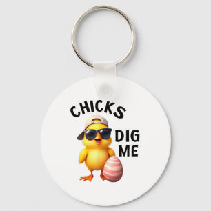 Chicks Dig Me Easter  Key Ring