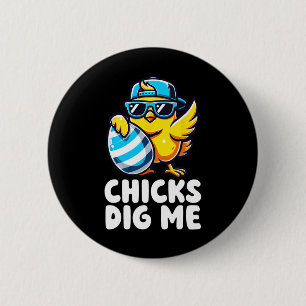 Chicks Dig Me Easter Toddler Boys Men Happy Easter 6 Cm Round Badge