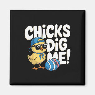 Chicks Dig Me Easter Toddler Boys Men Happy Easter Magnet