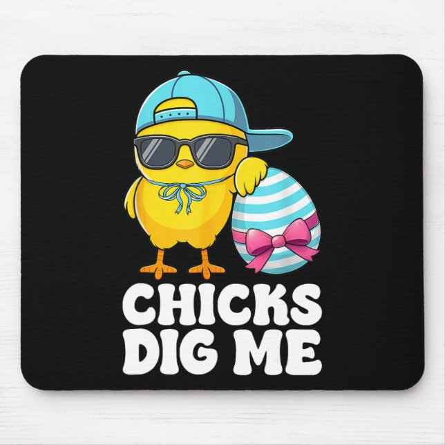 Chicks Dig Me Easter Toddler Boys Men Happy Easter Mouse Pad (Front)
