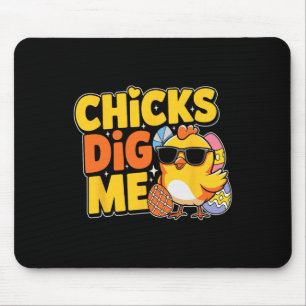 Chicks Dig Me Easter Toddler Boys Men Happy Easter Mouse Pad