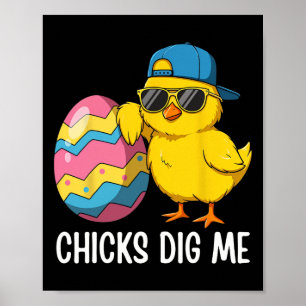 Chicks Dig Me Easter Toddler Boys Men Happy Easter Poster