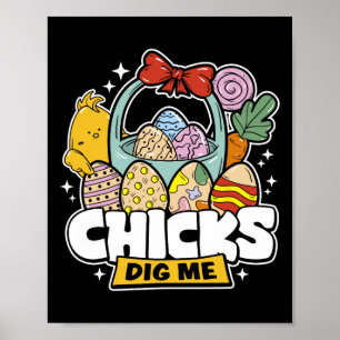 Chicks Dig Me Easter Toddler Boys Men Happy Easter Poster