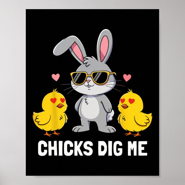 Chicks Dig Me Easter Toddler Boys Men Happy Easter Poster (Front)
