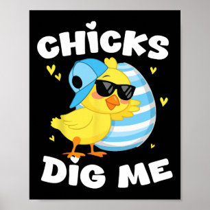 Chicks Dig Me Easter Toddler Boys Men Happy Easter Poster