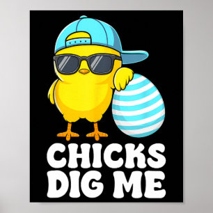 Chicks Dig Me Easter Toddler Boys Men Happy Easter Poster