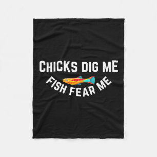 Chicks Dig Me Fish Fear Me  Fleece Blanket