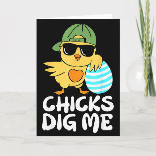 Chicks Dig Me Funny Boys Happy Easter Chick Sungle Card