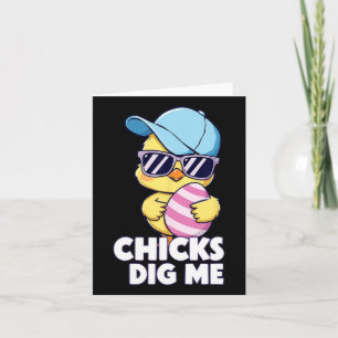 Chicks Dig Me Funny Easter For Boys Men Toddlers Card