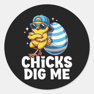 Chicks Dig Me Funny Easter Men Boys Happy Easter E Classic Round Sticker