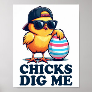 Chicks Dig Me Funny Easter Toddler Boys Kid Happy  Poster