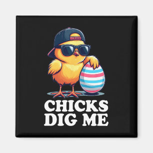 Chicks Dig Me Funny Easter Toddler Boys Men Happy Magnet