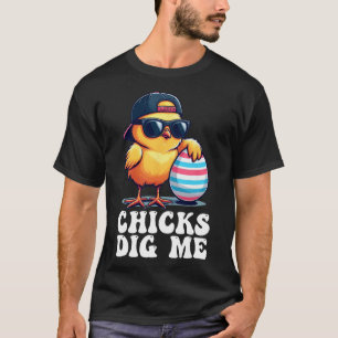 Chicks Dig Me Funny Easter Toddler Boys Men Kid Ha T-Shirt