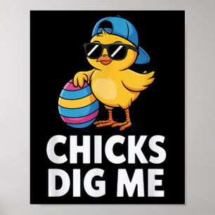 Chicks Dig Me Funny Happy Easter Boys Chicks Dig M Poster