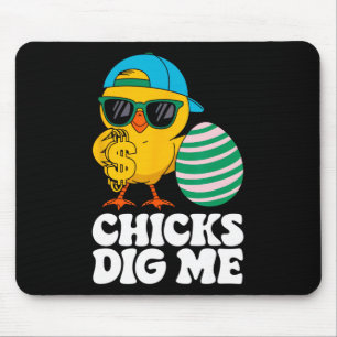 Chicks Dig Me Funny Happy Easter Sunday Outfit Wom Mouse Pad
