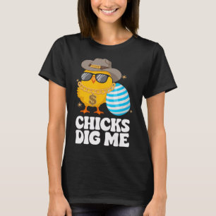 Chicks Dig Me Funny Happy Easter Sunday Outfit Wom T-Shirt