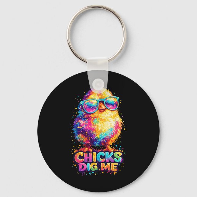 Chicks Dig Me Funny Tie Dye Gles Happy Easter Day  Key Ring (Front)
